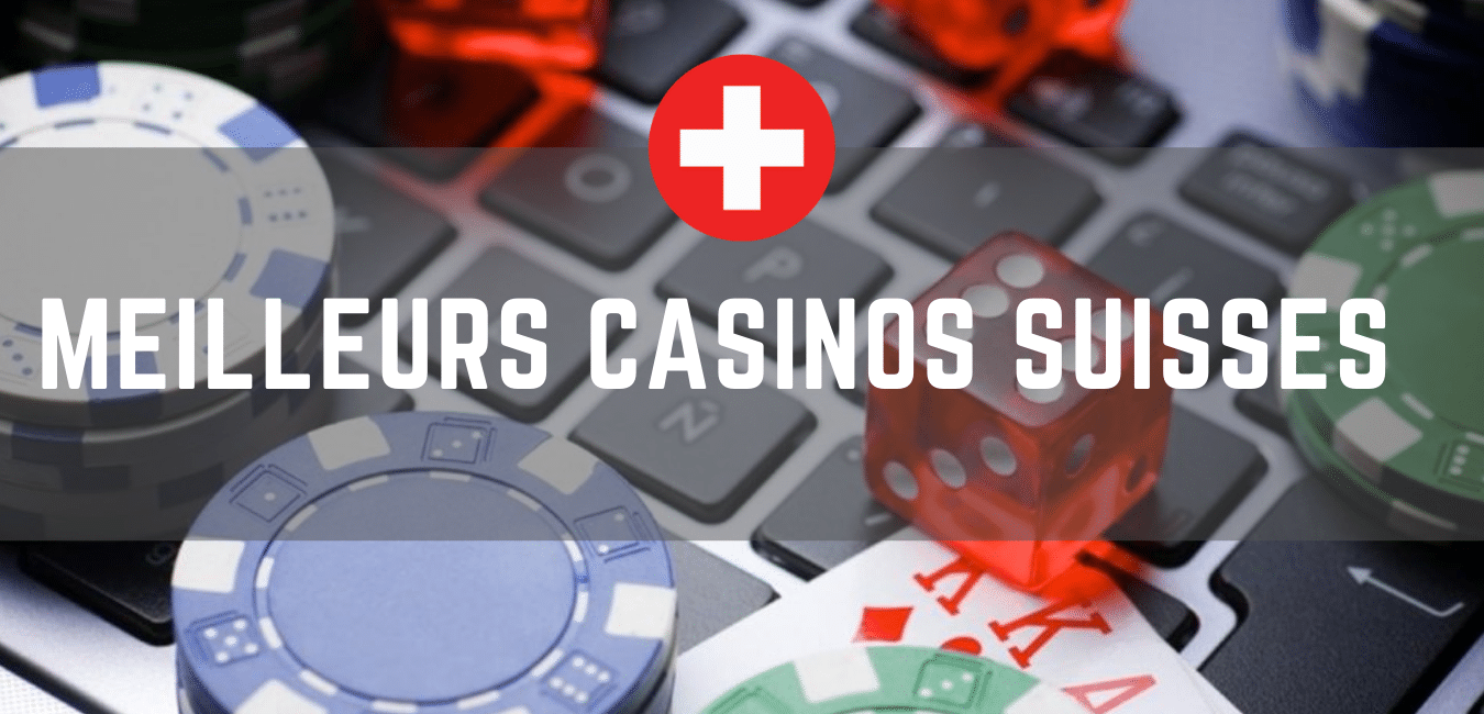 meilleurs casinos en ligne suisses